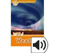 Read and discover. Level 5. Wild weather. Per la Scuola media. Con audio pack. Con espansione online