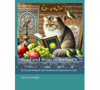 Read and Write in Persian: First Grade Workbook with Translation and Illustrations in Color