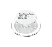 Read Banned Books Drink Coffee Fight Evil Banned Book Lover PopSockets PopGrip per MagSafe