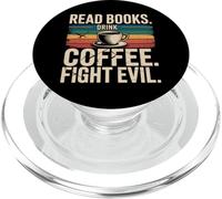 Read Books Drink Coffee Fight Evil PopSockets PopGrip per MagSafe