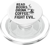 Read Books Drink Coffee Fight Evil PopSockets PopGrip per MagSafe