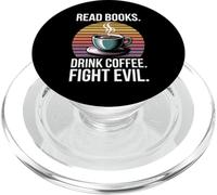 Read Books Drink Coffee Fight Evil PopSockets PopGrip per MagSafe