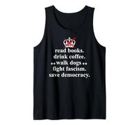 Read Books Drink Coffee Walk Dogs Fight Fascism Sign Protest Canotta