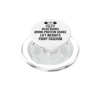Read Books Drink Protein Shake Lift Weights Fight Fascism PopSockets PopGrip per MagSafe
