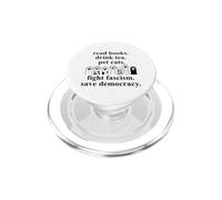 Read Books Drink Tea Pet Cats Fight Fascism Save Democracy PopSockets PopGrip per MagSafe