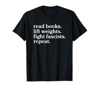 Read Books Lift Weights Fight Fascists Repeat Maglietta