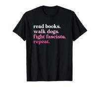 Read Books Lift Weights Fight Fascists Repeat Maglietta