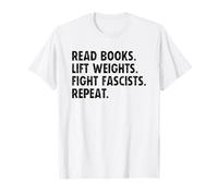 Read Books Lift Weights Fight Fascists Repeat Maglietta