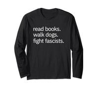 Read Books Walk Dogs Fight Fascists Maglia a Manica