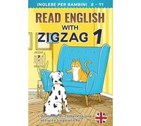 READ ENGLISH WITH ZIGZAG 1: Inglese per bambini