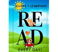 Read Every Day! Reader’s Clubhouse: Grades 2-5 Elementary Literacy: Reading Journal | BookSmart Series | 100 Read, Write & Draw Reading Response ... Keepsake Edition; Classroom & Schoolwide