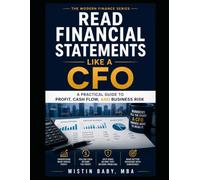READ FINANCIAL STATEMENTS LIKE A CFO: A Practical Guide to Profit, Cash Flow, and Business Risk