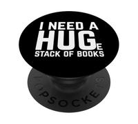 Read I Need a Huge Stack of Books PopSockets PopGrip Adesivo