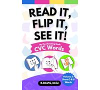 Read It, Flip It, See It! | CVC Words for Kids: My First Reading Book - Volume 3: Short O, U Words: Learn to Read with Phonics, Short Vowel Words, and Simple CVC Word Practice for Beginning Readers