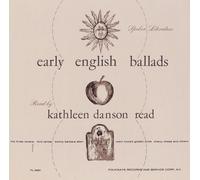 Read, Kathleen Danson - Spoken Literature Of Early English Ballads: Read B
