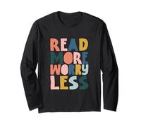 Read More Worry Less, Design per Amanti della Lettura Maglia a Manica