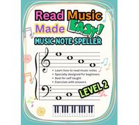 Read Music Made Easy Level 2: Music Note Speller