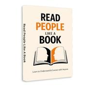 Read People Like a Book - Master Body Language, Decode Emotions and Understand Anyone Instantly | Psychology Guide to Human Behavior and Social Skills