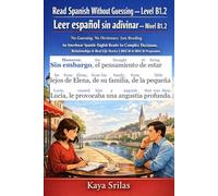 Read Spanish Without Guessing - Level B1.2 / Leer español sin adivinar - Nivel B1.2: No Guessing. No Dictionary. Just Reading. A Spanish Graded Reader for Real-Life Stories | DELE B1 & SIELE B1: 6