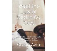 Read the Law of God in 60 Days: A Simple Plan with Devotionals to Read Genesis Through Deuteronomy in 60 Days