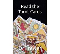 Read the Tarot Cards: A Magic Symbol Reference Book