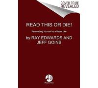 Read This or Die!: Persuading Yourself to a Better Life