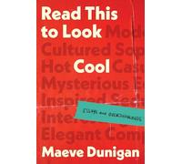 Read This to Look Cool: Essays and Overthinkings