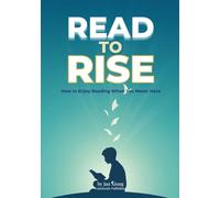 READ TO RISE: How to Enjoy Reading When You Never Have
