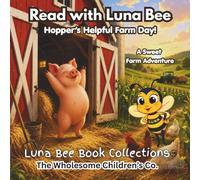 Read with Luna Bee: Hopper's Helpful Farm Day!