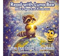 Read with Luna Bee: Milo's Spark of Kindness