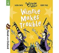 Read with Oxford: Stage 4: Winnie and Wilbur: Winnie Makes Trouble
