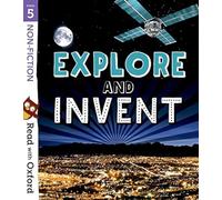 Read with Oxford: Stage 5: Non-fiction: Explore and Invent by Rob Alcraft