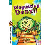 Read with Oxford: Stage 6: Disgusting Denzil