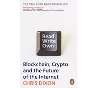 Read Write Own: Building the Next Era of the Internet-Dixon, Chris-Copertina fle
