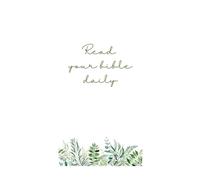 Read your Bible daily: A journal