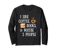 Reader Quote I Like Coffee, Books, & Maybe 3 People Reading Maglia a Manica