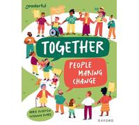 Readerful Independent Library – Oxford Reading Level 12: Together – Persone che cambiano il mondo