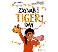 Zaynab's Tiger Day – Oxford Reading Level 12 – Oxford University Press