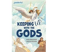 Readerful Independent Library: Oxford Reading Level 19: Keeping Up With the Gods