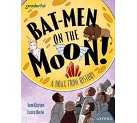 Readerful Independent Library: Oxford Reading Level 20: Bat-men on the Moon!: A Hoax from History
