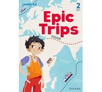Readerful Rise: Oxford Reading Level 3: Epic Trips