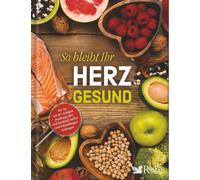 Reader's Digest So bleibt Ihr Herz gesund: Wie Sie mit der ri (Copertina rigida)