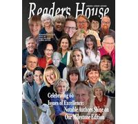 Reader's House Magazine 60th Issue: Interviews with notable authors: Judith Lennox, Patricia Sands,Rose Miller,Sara Arnold,Nikki Broadwell,Barbara ... Don Aker, DL White, Dawn Ledet, Chri: 60