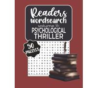 Reader's Wordsearch Psychological Thrillers: A Suspense-Themed Puzzle Book of Dark Secrets, Mind Games & Twisted Mysteries for Adults | 8.5x11, 72 pages, 50+ puzzles