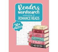 Reader's Wordsearch Romance Reads: Puzzle Book for Romance Lovers - Featuring Classic & Modern Authors, Couples, Tropes, and Swoon-Worthy Themes