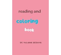 Reading and coloring book -27 Pages - 6x9'': This book is designed for children's learning.