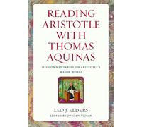 Leo J. Elders Reading Aristotle with Thomas Aquinas (Copertina rigida)