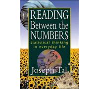 Reading Between the Numbers: Statistical Thinking in Everyday Life