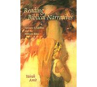 Reading Biblical Narratives: Literary Criticism and the Hebrew Bible: 1