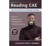 Reading CAE: Eight more practice tests for the Cambridge C1 Advanced - Edu...